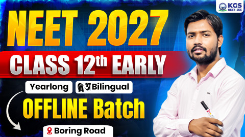 Class 12th Early Offline Yearlong Bilingual Batch - Boring Road  NEET 2027