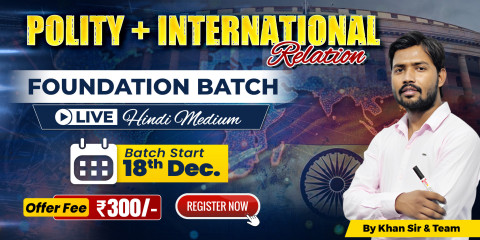 Polity & International Relation (IR) By Khan Sir