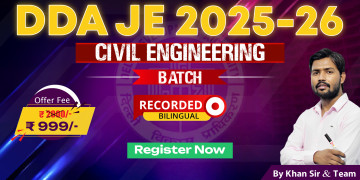 DDA JE Civil Engineering Batch 2025-26 (RECORDED)