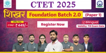 CTET 2025 Paper 1 Foundation Batch 2.0